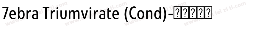 7ebra Triumvirate (Cond)字体转换